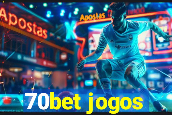 70bet jogos